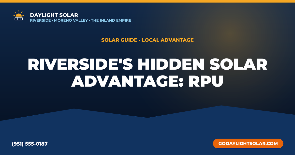 Riverside's Hidden Solar Advantage: Why RPU Customers Get a Better Deal Than Their SCE Neighbors
